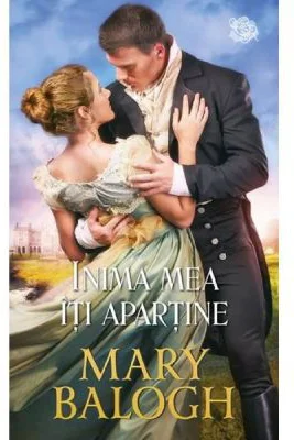 Inima mea iti apartine - Mary Balogh