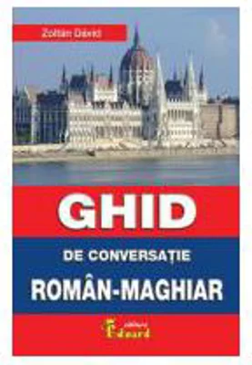 Ghid de conversatie roman-maghiar