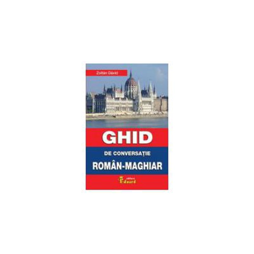 Ghid de conversatie roman-maghiar