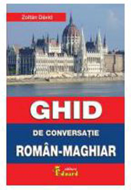 Ghid de conversatie roman-maghiar