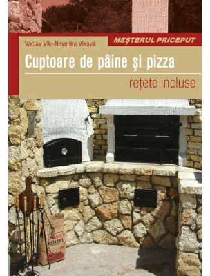 Cuptoare de paine si pizza - Vaclav Vlk, Nevenka Vlkova