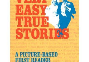 Very Easy True Stories. A Picture-Based First Reader - Sandra Heyer
