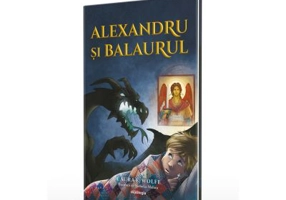 Alexandru si balaurul - Laura E. Wolfe