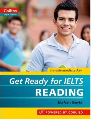 English for IELTS. Get Ready for IELTS, Reading IELTS 4+ (A2+) - Els Van Geyte