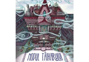 Nodul talharului. O poveste din hanul pungasilor - Kate Milford