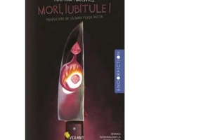 Mori, iubitule! - Ariana Harwicz