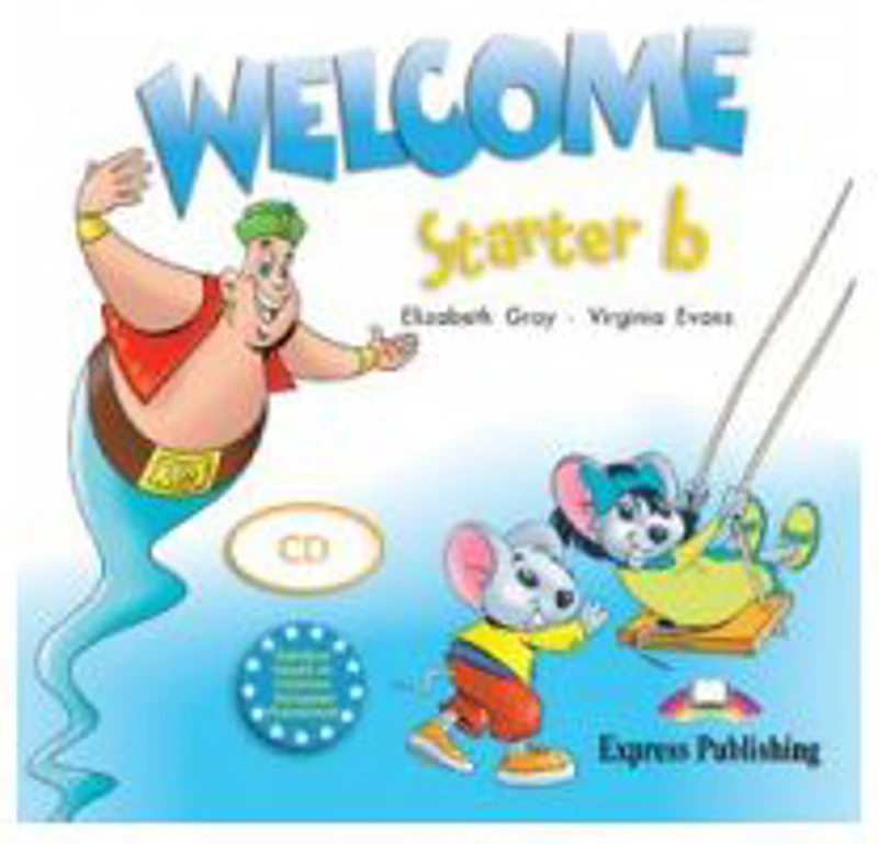 Welcome Starter B, Class Audio CD, Curs de limba engleza - Elizabeth Gray