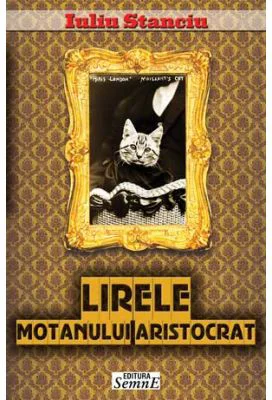 Lirele motanului aristocrat