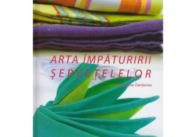 Arta impaturirii servetelelor - Amandine Dardenne