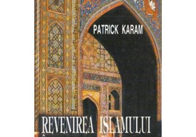 Revenirea islamului in fostul Imperiu rus - Patrick Karam