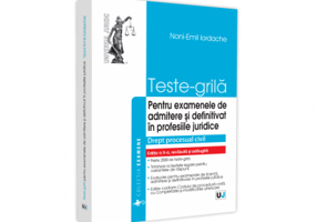 Teste-grila pentru examenele de admitere si definitivat in profesiile juridice. Drept procesual civil - 2021 - Noni - Emil Iordache