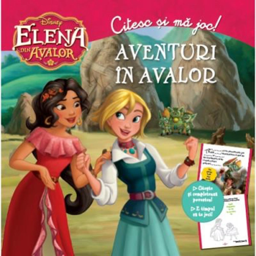 Elena din Avalor. Aventuri in Avalor. Citesc si ma joc - Disney