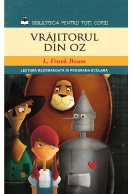 Vrajitorul din Oz (reeditare) - Frank Baum