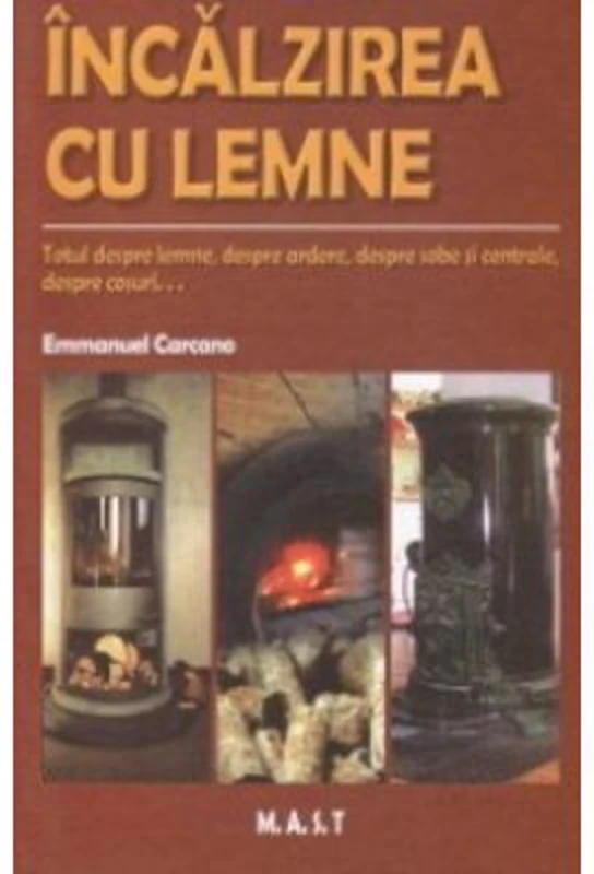 Incalzirea cu lemne - Emmanuel Carcano