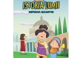 Volumul 13. Istoria lumii. Imperiul Bizantin