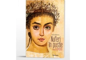 Nuferi in pustie. O calatorie catre nemurire - Elena Blanaru