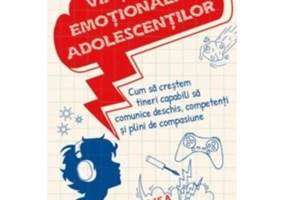 Viata emotionala a adolescentilor - Lisa Damour