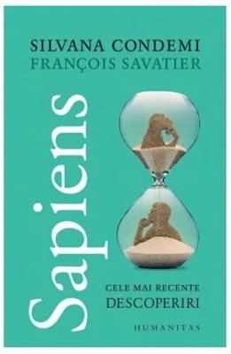 Sapiens. Cele mai recente descoperiri - Francois Savatier