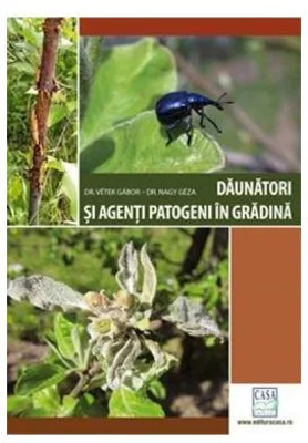 Daunatori si agenti patogeni in gradina Ed. a-II-a - Vetek Gabor, Nagy Geza