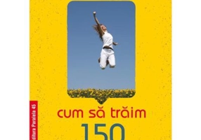 Cum sa traim 150 de ani. Editia 5 - Mikhail Tombak