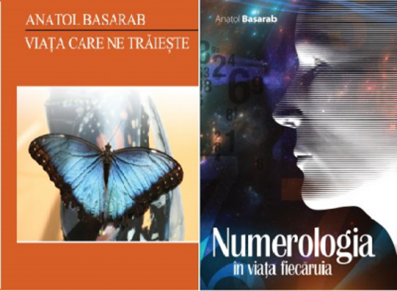 Pachet Numerologia in viata fiecaruia si Viata care ne traieste, autor Anatol Basarab