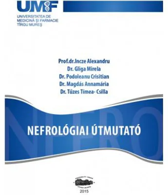 Nefrologiai Utmutato - Incze Alexandru, Gliga Mirela, Podoleanu Cristian, Magdas Annamaria, Tuzes-Csilla