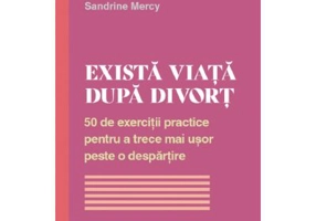 Exista viata dupa divort - Sandrine Mercy