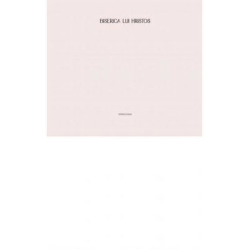 Biserica lui Hristos - Paul Gherasim