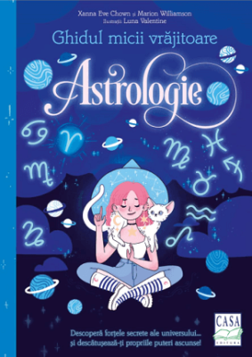 Ghidul micii vrajitoare. Astrologie - Xanna Eve Chown