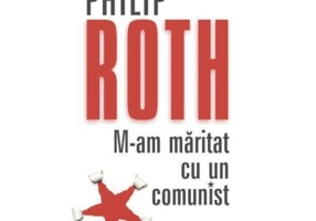 M-am maritat cu un comunist - Philip Roth