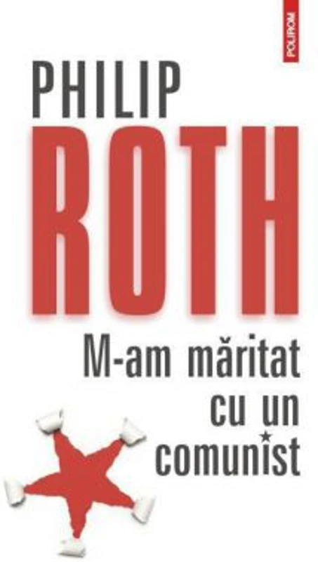 M-am maritat cu un comunist - Philip Roth