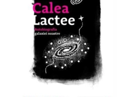 Calea Lactee. Autobiografia galaxiei noastre - Moiya McTier