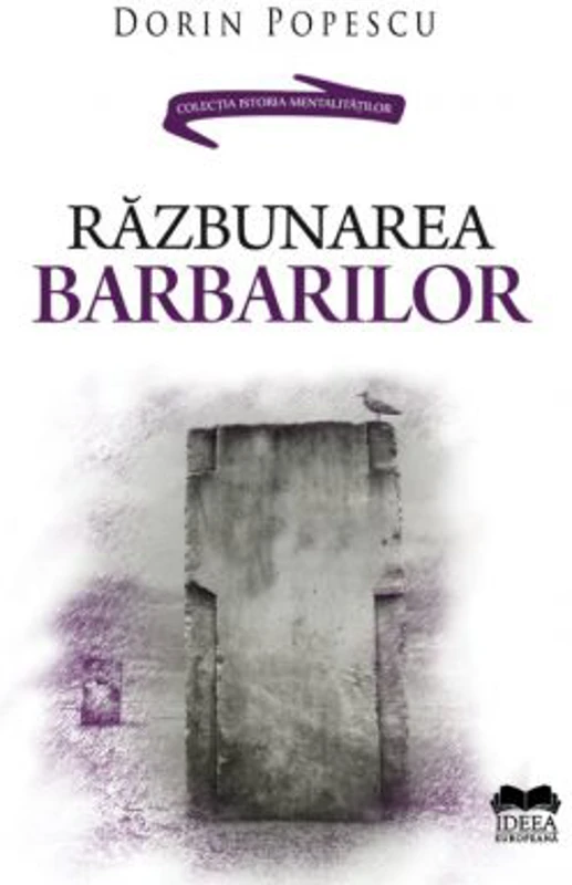 Razbunarea barbarilor - Dorin Popescu