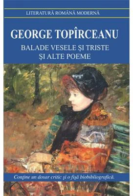 Balade vesele si triste - George Topirceanu