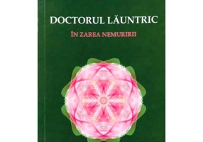Doctorul Launtric. In zarea nemuririi - Prentice Mulford