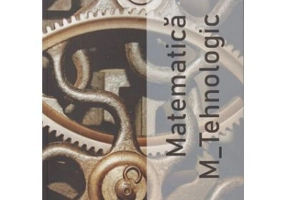 Culegere Matematica Bacalaureat M_tehnologic - Petre Nachila