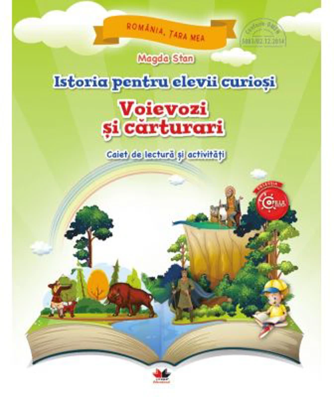 Istoria pentru elevii curiosi. Voievozi si carturari. Caiet de lectura si activitati - Magda Stan