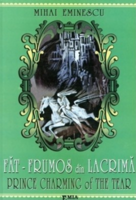 Fat Frumos din Lacrima. Prince Charming of The Tear