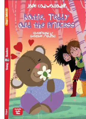 Katie, Teddy and the Princess - Jane Cadwallader