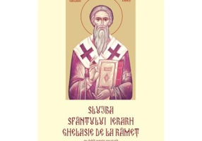 Slujba Sfantului Ierarh Ghelasie de la Ramet. Pe dubla notatie muzicala - Pr. Prof. Dr. Nicu Moldoveanu