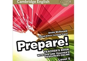 Cambridge English: Prepare! Level 5 - Teacher's Book (with DVD and Teacher's Resources Online)