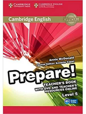 Cambridge English: Prepare! Level 5 - Teacher's Book (with DVD and Teacher's Resources Online)