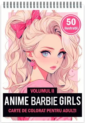 Carte de colorat pentru adulti, 50 de ilustratii, Anime Barbie Girls, Volumul 2