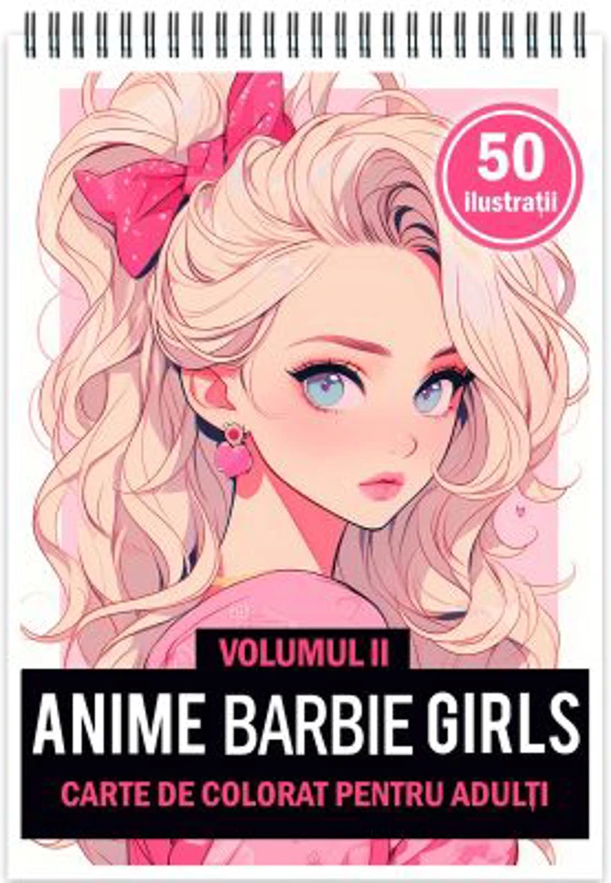 Carte de colorat pentru adulti, 50 de ilustratii, Anime Barbie Girls, Volumul 2