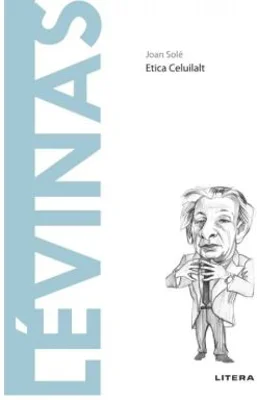 Volumul 50. Descopera Filosofia. Levinas - Joan Sole