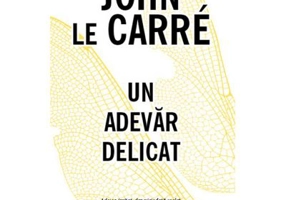 Un adevar delicat - John le Carre