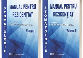 Stomatologie, manual pentru rezidentiat, volumele 1-2 - Ecaterina Ionescu