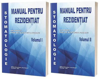 Stomatologie, manual pentru rezidentiat, volumele 1-2 - Ecaterina Ionescu