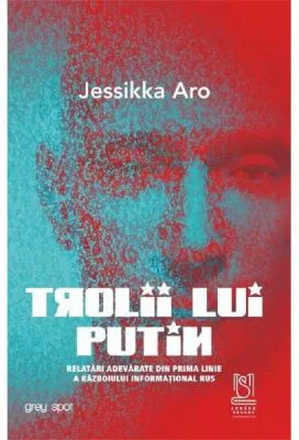 Trolii lui Putin - Jessikka Aro