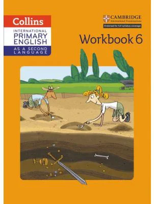 Cambridge International Primary English as a Second Language, Workbook Stage 6 - Kathryn Gibbs, Sandy Gibbs, Robert Kellas